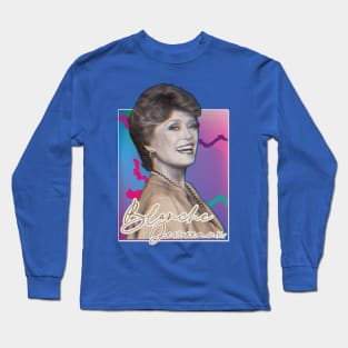 Blanche Devereaux // Golden Girls 80s Tribute Design Long Sleeve T-Shirt